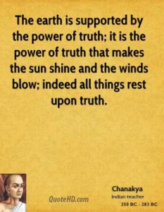 chanakya-politician-the-earth-is-supported-by-the-power-of-truth-it